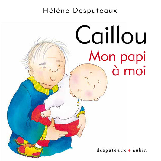 CAILLOU MON PAPI À MOI