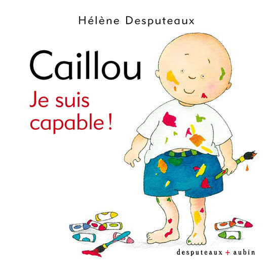 LIVRE CAILLOU JE SUIS CAPABLE!