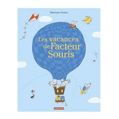 LIVRE LES VACANCES DE FACTEURS SOURIS PAR MARIANNE DUBUC