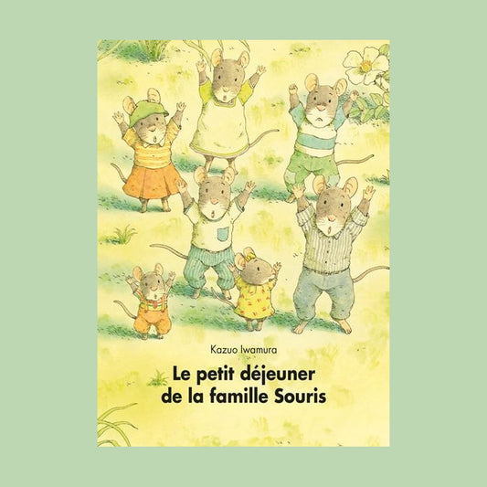 LIVRE LE PETIT DÉJEUNER DE LA FAMILLE SOURIS