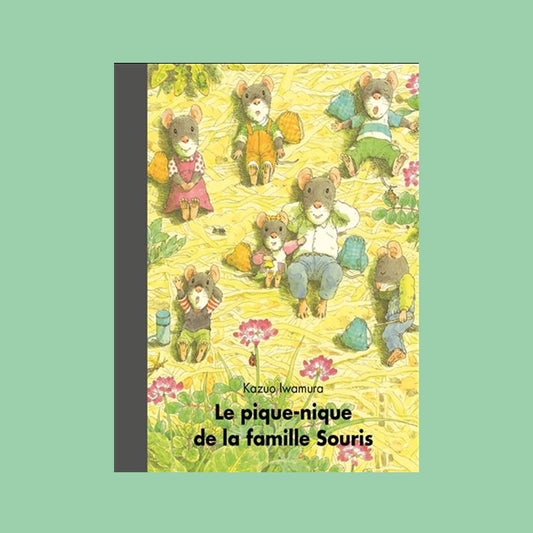 LIVRE LE PIQUE-NIQUE DE LA FAMILLE SOURIS