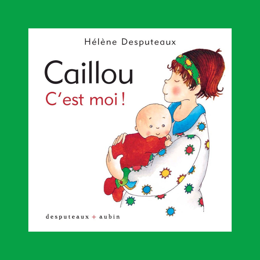 LIVRE CAILLOU C'EST MOI
