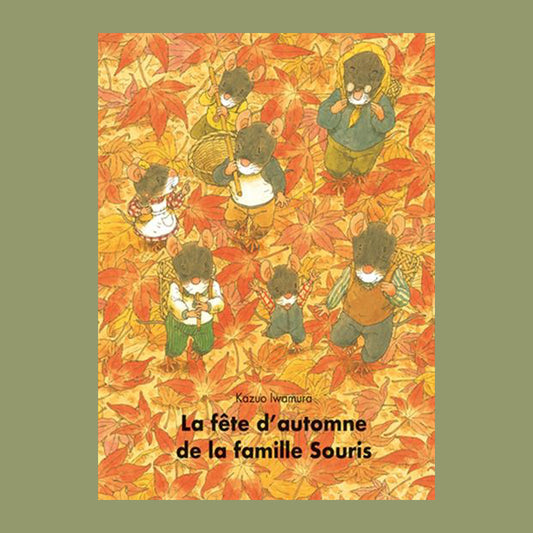 LIVRE LA FÊTE D'AUTOMNE DE LA FAMILLE SOURIS