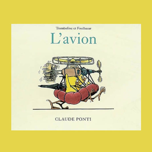 MINI LIVRE TROMBOLINE ET FOULBAZAR : L'AVION
