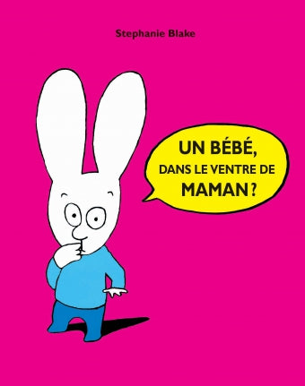 LIVRE UN BÉBÉ, DANS LE VENTRE DE MAMAN ?